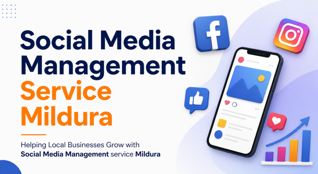 what is social media management & why it matters in mildura